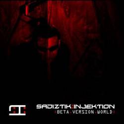 Sadiztik Injektion : Beta Version World